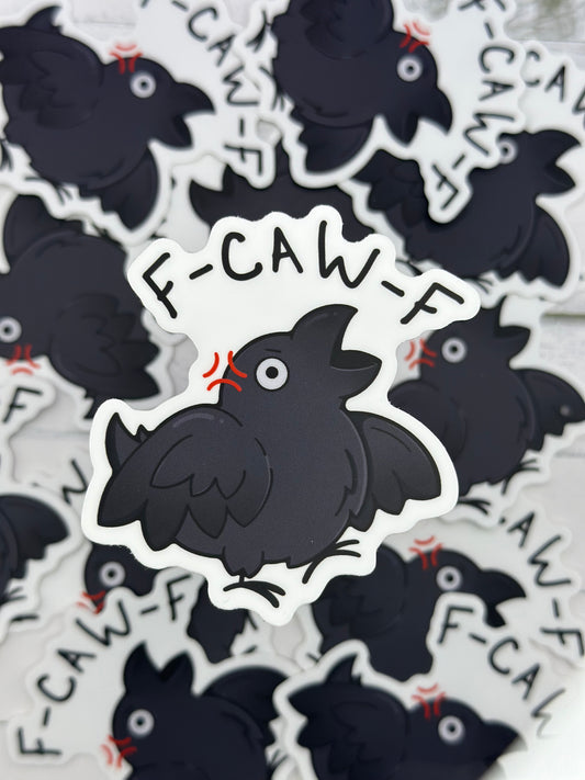 F-Caw-F Sticker